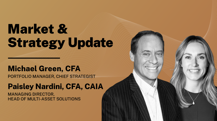 Market & Strategy Update with Mike Green and Paisley Nardini
