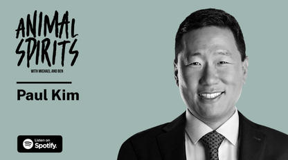 Animal Spirits with Paul Kim