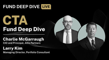 CTA Fund Deep Dive Live with Charlie McGarraugh & Larry Kim