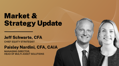 Market & Strategy Update with Paisley Nardini and Jeff Schwarte